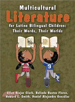 Multicultural Literature for Latino Bilingual Children ─ Their Words, Their Worlds