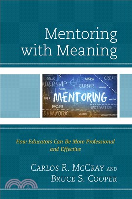 Mentoring With Meaning ─ How Educators Can Be More Professional and Effective