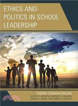 Ethics and Politics in School Leadership ― Finding Common Ground