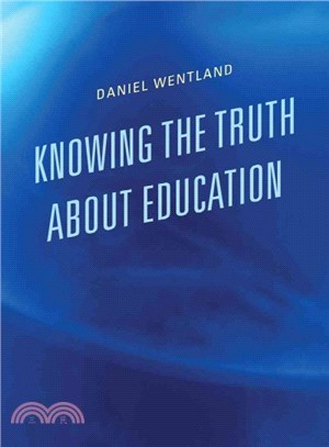 Knowing the Truth About Education