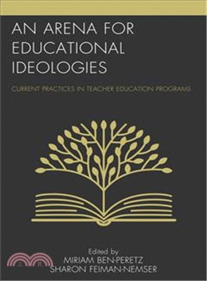 An Arena for Educational Ideologies ― Current Practices in Teacher Education Programs