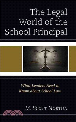 The Legal World of the School Principal ─ What Leaders Need to Know About School Law