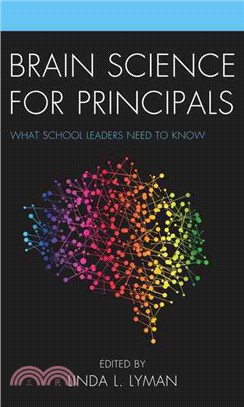 Brain science for principals : what school leaders need to know /