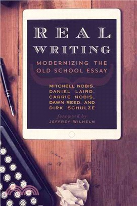Real Writing ― Modernizing the Old School Essay