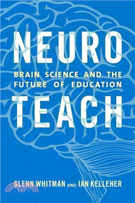 Neuroteach ─ Brain Science and the Future of Education