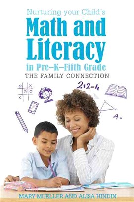 Nurturing Your Child Math and Literacy in Pre-K-Fifth Grade ─ The Family Connection