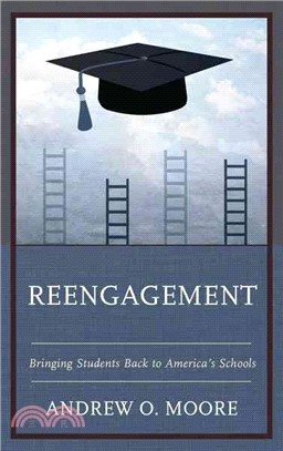 Reengagement ─ Bringing Students Back to America's Schools