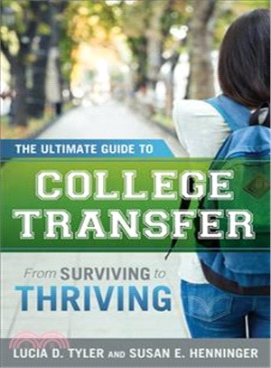 The Ultimate Guide to College Transfer ─ From Surviving to Thriving