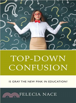 Top-down Confusion ― Is Gray the New Pink in Education?