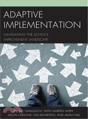 Adaptive Implementation ─ Navigating the School Improvement Landscape