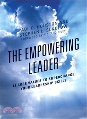 The Empowering Leader ─ 12 Core Values to Supercharge Your Leadership Skills