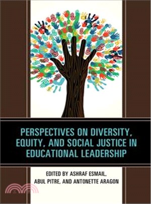 Perspectives on Diversity, Equity, and Social Justice in Educational Leadership