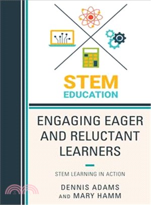 Engaging Eager and Reluctant Learners ─ Stem Learning in Action