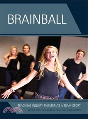 Brainball ― Teaching Inquiry Theater As a Team Sport