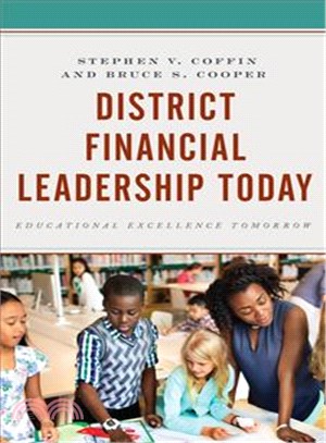 District Financial Leadership Today ─ Educational Excellence Tomorrow