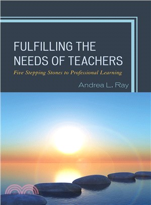 Fulfilling the Needs of Teachers ― Five Stepping Stones to Professional Learning