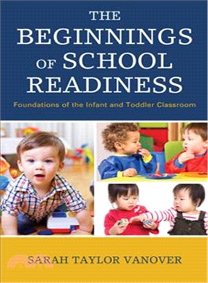 The Beginnings of School Readiness ― Foundations of the Infant and Toddler Classroom