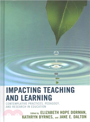 Impacting Teaching and Learning ─ Contemplative Practices, Pedagogy, and Research in Education