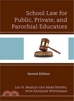 School Law for Public, Private, and Parochial Educators