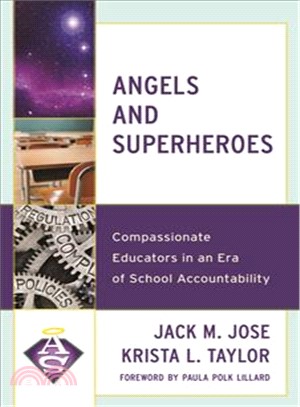 Angels and Superheroes ― Compassionate Educators in an Era of School Accountability