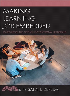 Making Learning Job-embedded ― Cases from the Field of Instructional Leadership