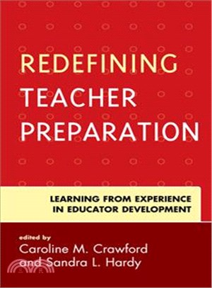 Redefining Teacher Preparation ― Learning from Experience in Educator Development