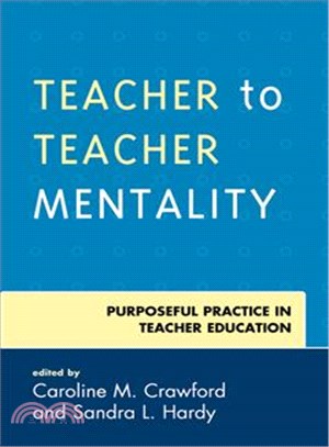 Teacher to Teacher Mentality ― Purposeful Practice in Teacher Education