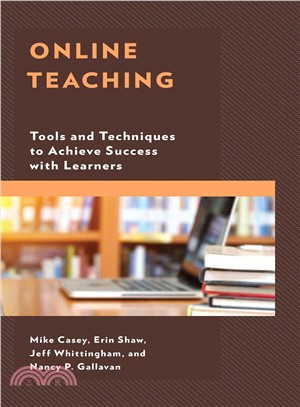 Online Teaching ― Tools and Techniques to Achieve Success With Learners