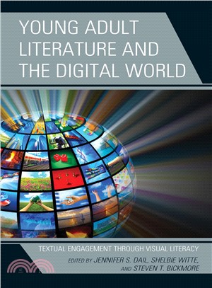 Young Adult Literature and the Digital World ― Textual Engagement Through Visual Literacy