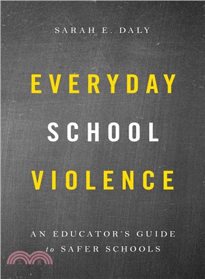 Everyday School Violence ― An Educator Guide to Safer Schools