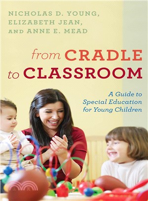 From Cradle to Classroom ― A Guide to Special Education for Young Children