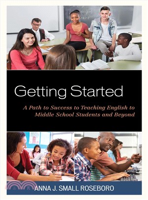 Getting Started ― A Path to Success to Teaching English to Middle School Students and Beyond