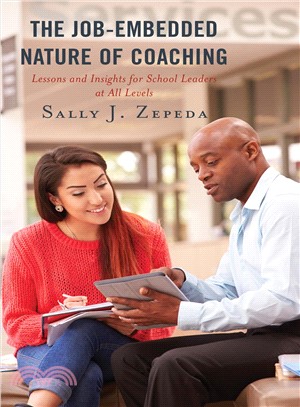 The Job-embedded Nature of Coaching ― Lessons and Insights for School Leaders at All Levels