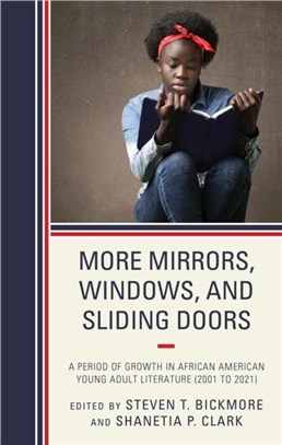 More Mirrors, Windows, and Sliding Doors：A Period of Growth in African American Young Adult Literature (2001 to 2021)