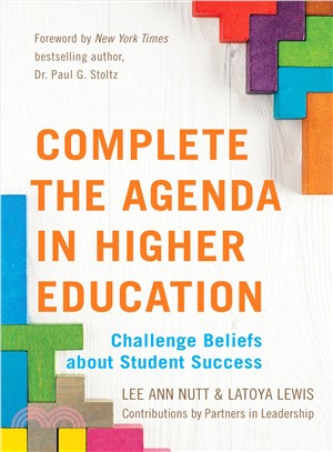 Complete the Agenda in Higher Education ― Challenge Beliefs About Student Success