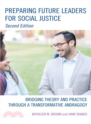 Preparing Future Leaders for Social Justice ― Bridging Theory and Practice Through a Transformative Andragogy