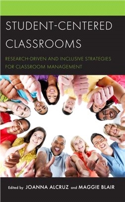 Student-Centered Classrooms：Research-Driven and Inclusive Strategies for Classroom Management