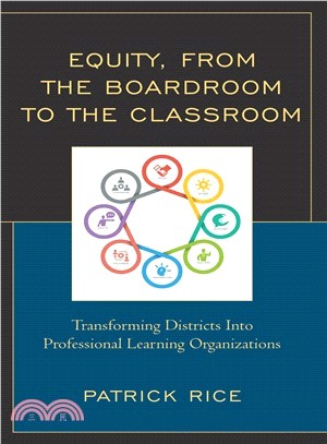 Equity, from the Boardroom to the Classroom ― Transforming Districts into Professional Learning Organizations