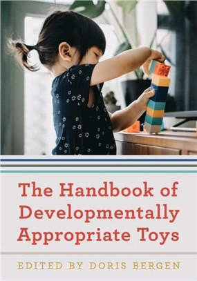 The handbook of developmentally appropriate toys /