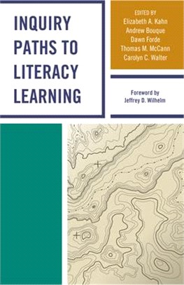 Inquiry Paths to Literacy Learning ― A Guide for Elementary and Secondary School Educators