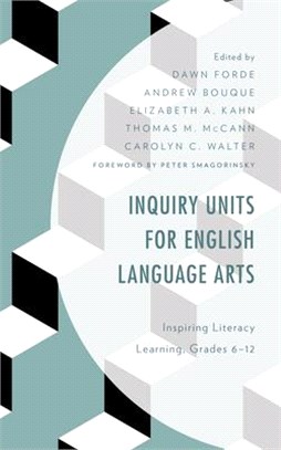 Inquiry Units for English Language Arts ― Inspiring Literacy Learning, Grades 6–12