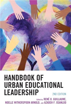 Handbook of Urban Educational Leadership