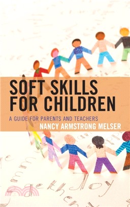 Soft Skills for Children: A Guide for Parents and Teachers