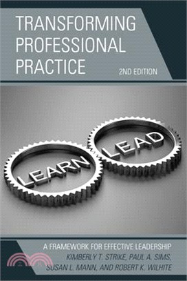 Transforming Professional Practice ― A Framework for Effective Leadership