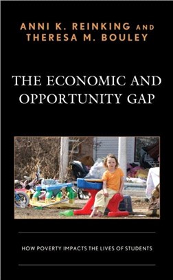 The Economic and Opportunity Gap：How Poverty Impacts the Lives of Students