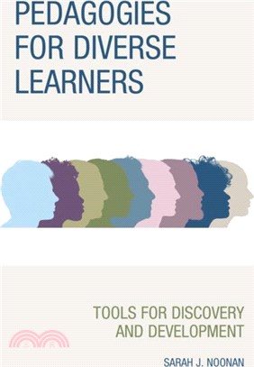 Pedagogies for Diverse Learners：Tools for Discovery and Development