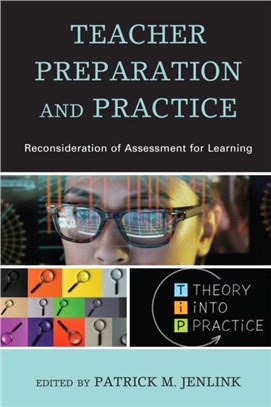 Teacher Preparation and Practice：Reconsideration of Assessment for Learning