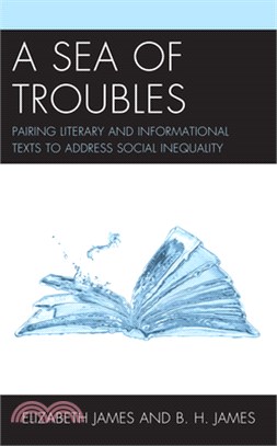 A Sea of Troubles: Pairing Literary and Informational Texts to Address Social Inequality