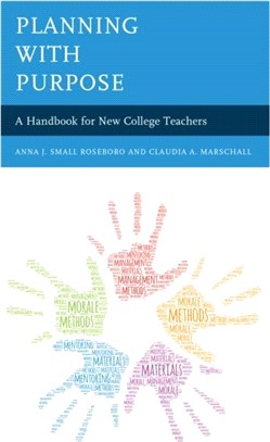 Planning with Purpose：A Handbook for New College Teachers