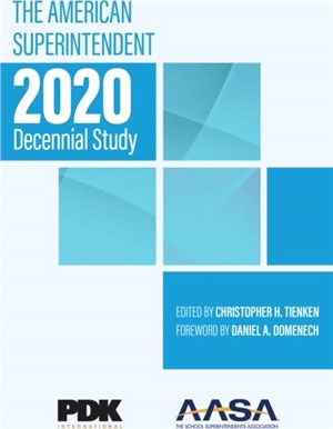 The American Superintendent 2020 Decennial Study